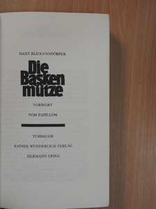 Hans Blickensdörfer - Die Basken mütze [antikvár]