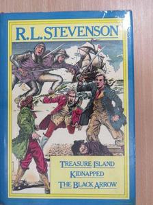 R. L. Stevenson - Treasure Island/Kidnapped/The Black Arrow [antikvár]