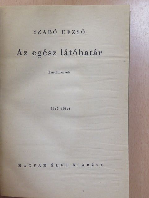 Szabó Dezső - Az egész látóhatár I-III. [antikvár]