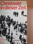 J. L. F. Dankelman - Christsein in dieser Zeit [antikvár]