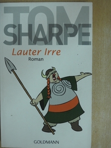Tom Sharpe - Lauter Irre [antikvár]