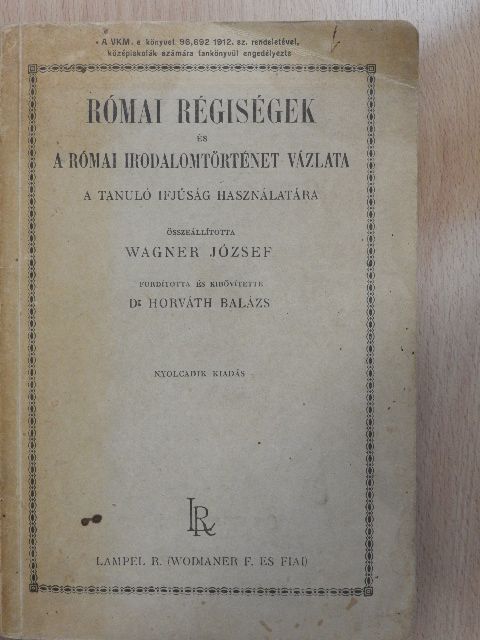 Római régiségek és a római irodalomtörténet vázlata [antikvár]