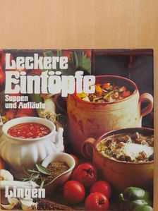 Leckere Eintöpfe, Suppen und Aufläufe  [antikvár]