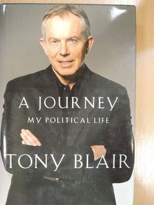 Tony Blair - A Journey [antikvár]