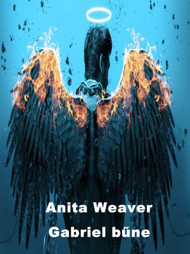 Anita Weaver - Gabriel bűne [eKönyv: epub, mobi]