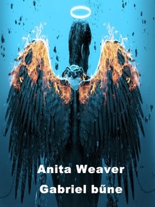 Anita Weaver - Gabriel bűne [eKönyv: epub, mobi]