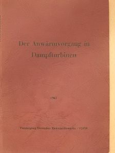 Der Anwärmvorgang in Dampfturbinen [antikvár]