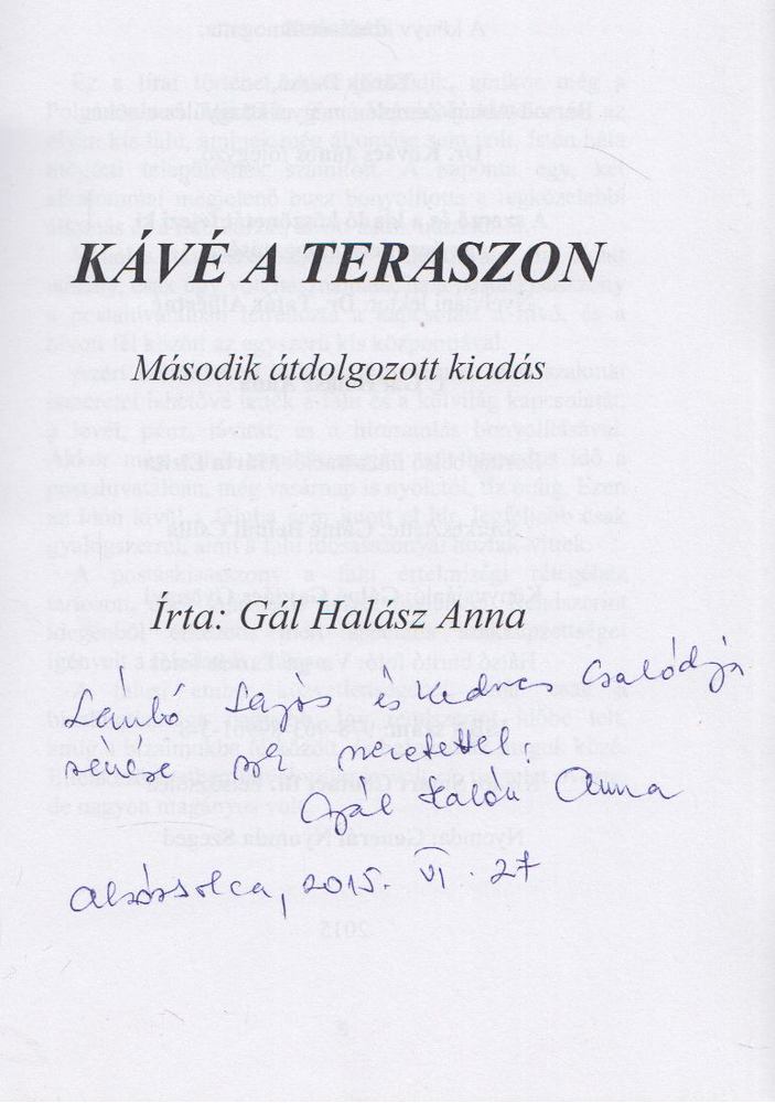 Gál Halász Anna - Kávé a teraszon (Dedikált) [antikvár]