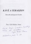 Gál Halász Anna - Kávé a teraszon (Dedikált) [antikvár]