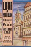 Rosemary Kavan - Love and Freedom [antikvár]