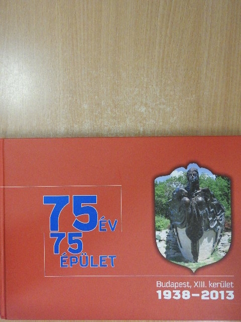 75 év - 75 épület - 75 újságcikk [antikvár]
