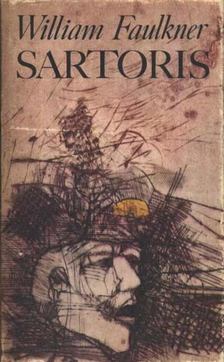 William Faulkner - Sartoris [antikvár]