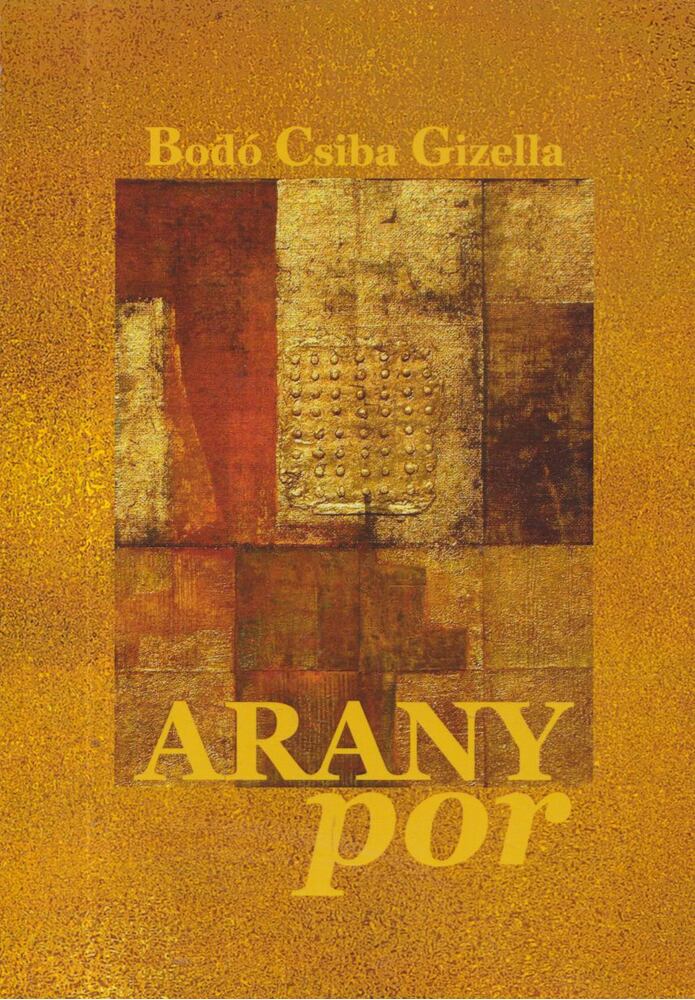 Bodó Csiba Gizella - Aranypor (dedikált) [antikvár]