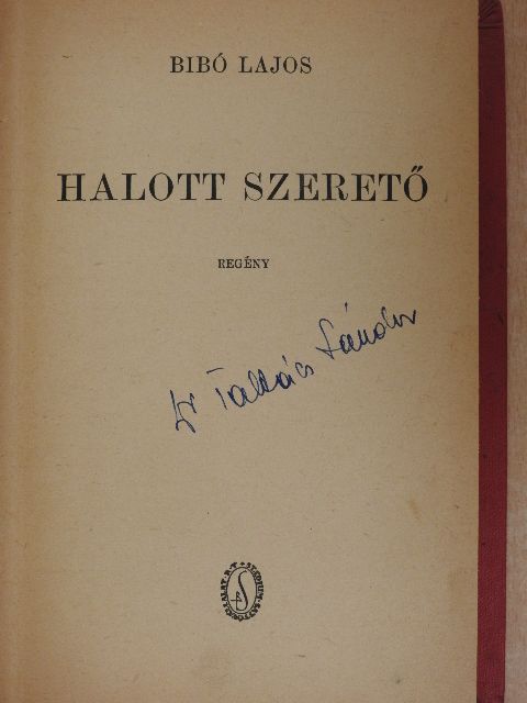 Bibó Lajos - Halott szerető [antikvár]