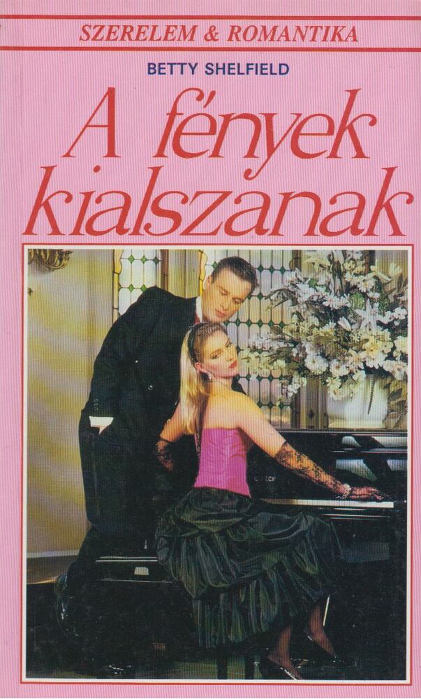 Shelfield, Betty - A fények kialszanak [antikvár]
