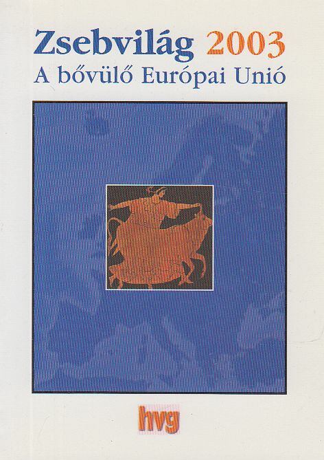 Simon Ákos, Vass Péter - Zsebvilág 2003 - A bővülő Európai Unió [antikvár]