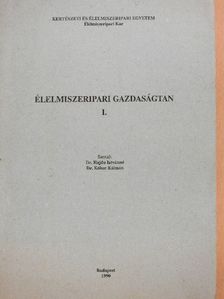 Dr. Hajdu Istvánné - Élelmiszeripari gazdaságtan I. [antikvár]