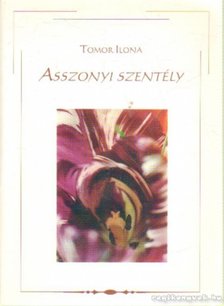 Tomor Ilona - Asszonyi szentély (dedikált) [antikvár]