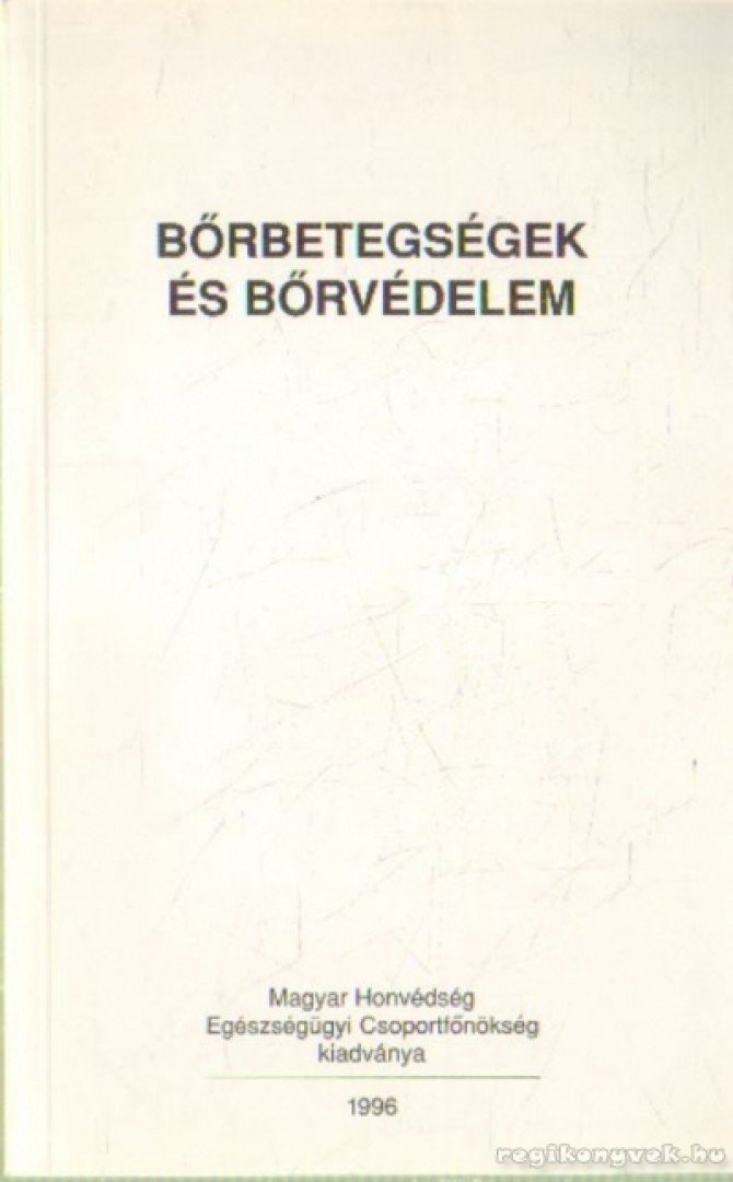 Marczell István dr. - Bőrbetegségek és bőrvédelem [antikvár]