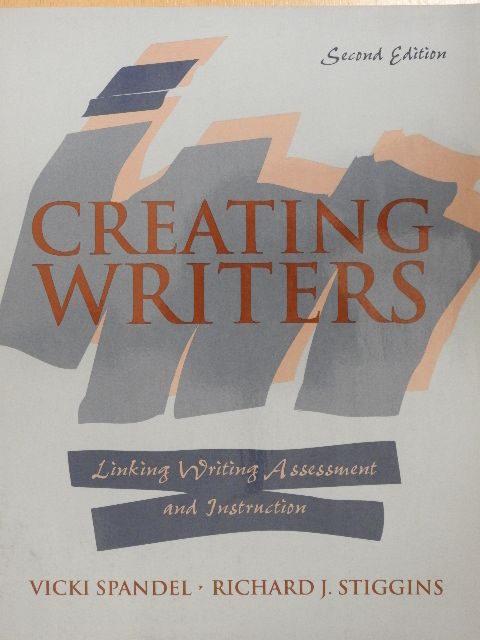 Richard J. Stiggins - Creating Writers [antikvár]