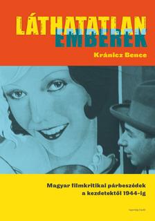 Kránicz Bence - Láthatatlan emberek