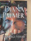 Diana Palmer - Sivatagi vihar [antikvár]