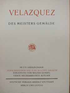 Velazquez, des Meisters Gemälde [antikvár]