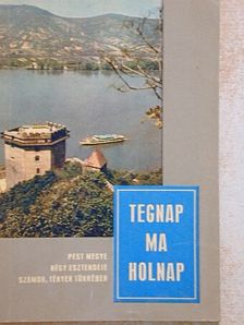 Tegnap, ma, holnap [antikvár]