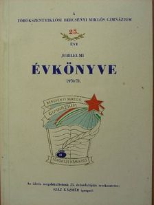 Karakas Jolán - A Törökszentmiklósi Bercsényi Miklós Gimnázium 25. évi Jubileumi Évkönyve [antikvár]