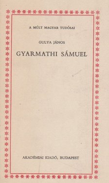 Gulya János - Gyarmathi Sámuel [antikvár]
