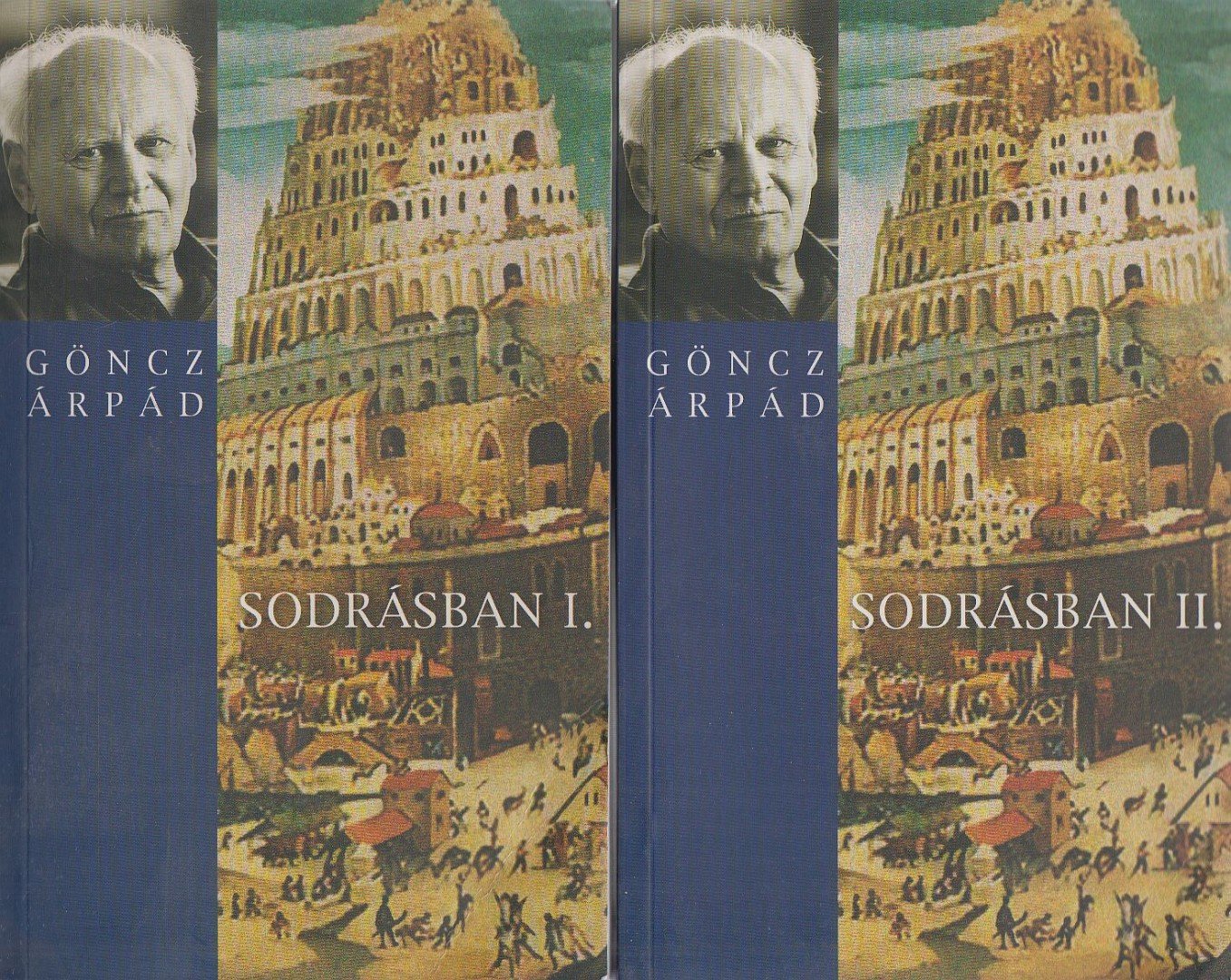 GÖNCZ ÁRPÁD - Sodrásban I-II. kötet [antikvár]