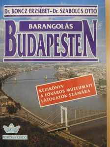 Dr. Koncz Erzsébet - Barangolás Budapesten [antikvár]