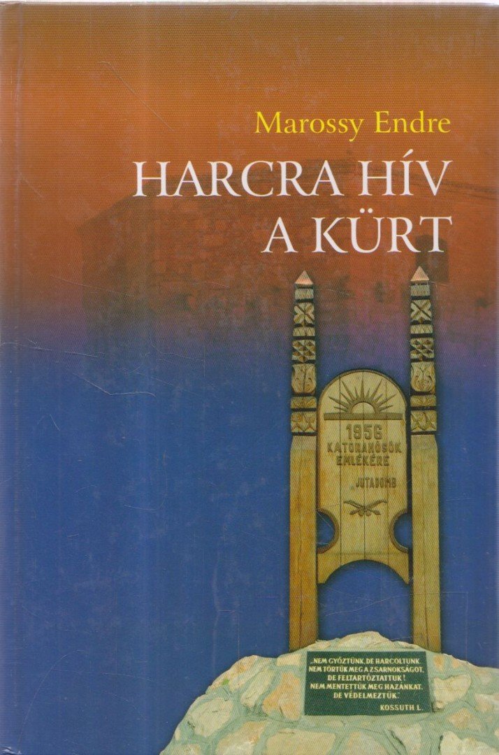 Marossy Endre - Harcra hív a kürt [antikvár]