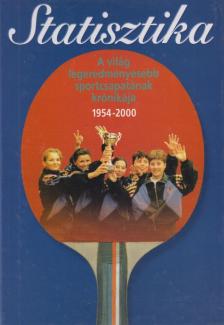 Komlósi Gábor - Statisztika - A világ legeredményesebb sportcsapatának krónikája 1954-2000 [antikvár]