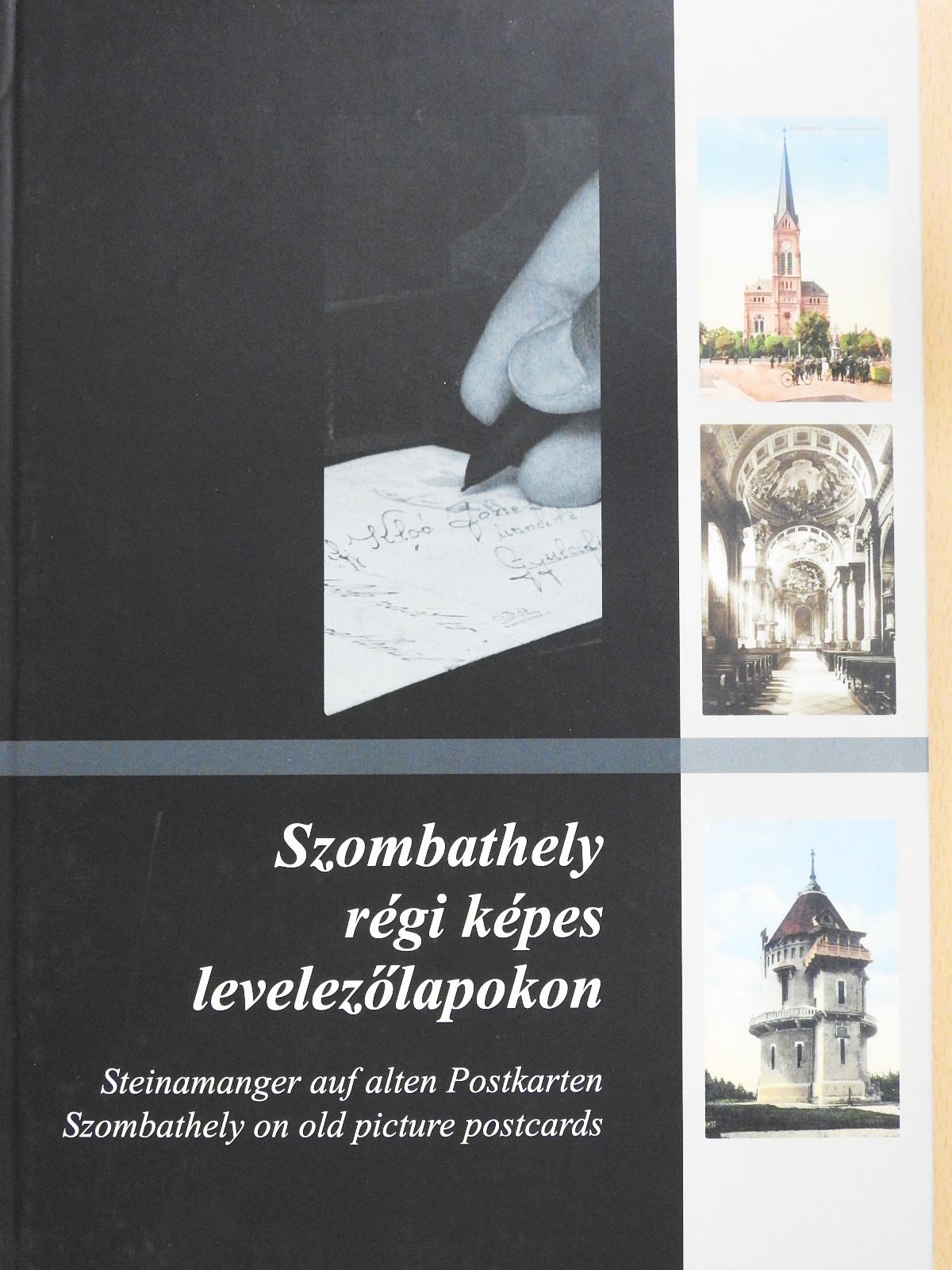 Balogh Péter - Szombathely régi képes levelezőlapokon (többszörösen dedikált példány) [antikvár]