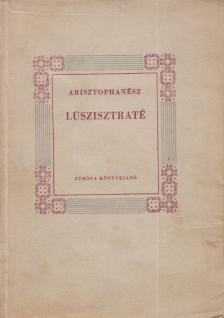Arisztophanész - Lüszisztraté [antikvár]