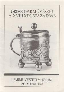 Mikes Ildikó - Orosz iparművészet a XVIII-XIX. században [antikvár]