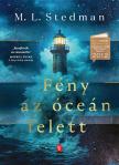 M.L. Stedman - Fény az óceán felett