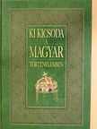 Ki kicsoda a magyar történelemben [antikvár]