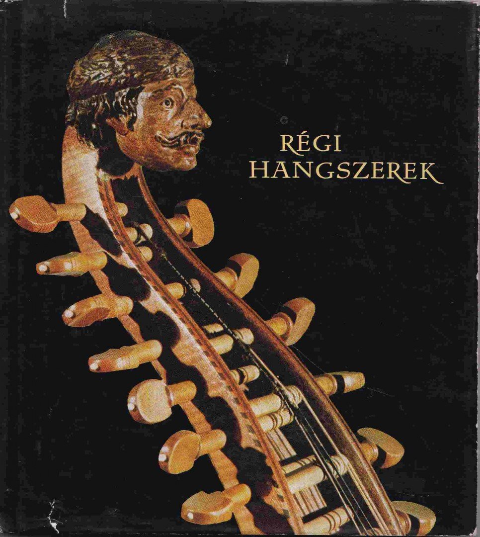GÁBRY GYÖRGY - Régi hangszerek [antikvár]