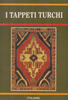 A. Naci Eren - I tappeti turchi [antikvár]
