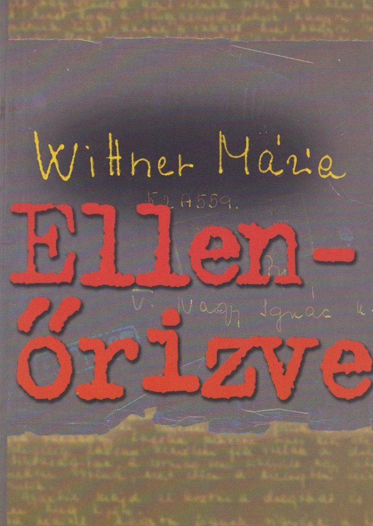 Wittner Mária - Ellenőrizve [antikvár]