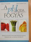 Dr. Robert O. Young - A pH csoda fogyás [antikvár]