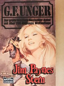 G. F. Unger - Jim Paynes Stern [antikvár]