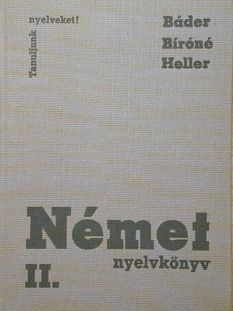 Bíró Oszkárné - Német nyelvkönyv II. [antikvár]