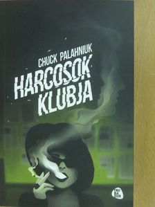 Chuck Palahniuk - Harcosok klubja [antikvár]