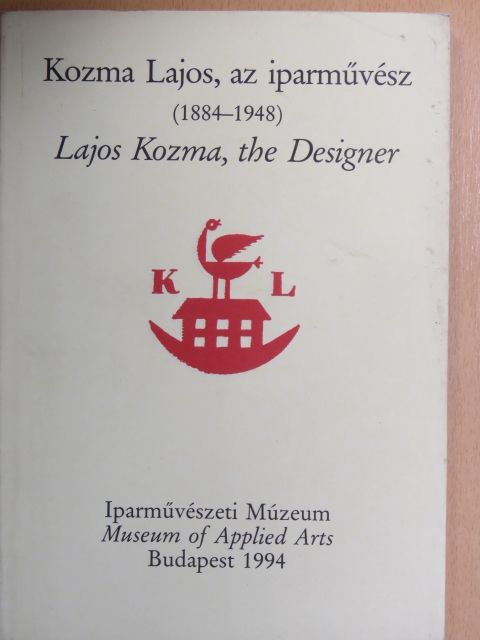 Horváth Hilda - Kozma Lajos, az iparművész (1884-1948) [antikvár]