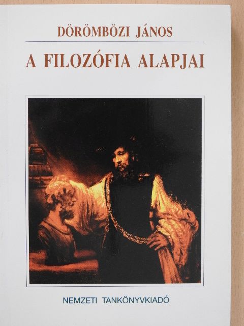 Dörömbözi János - A filozófia alapjai [antikvár]