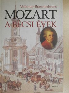 Volkmar Braunbehrens - Mozart - A bécsi évek [antikvár]