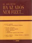 Dr. Kapa Mátyás - Ha az adós nem fizet... [antikvár]